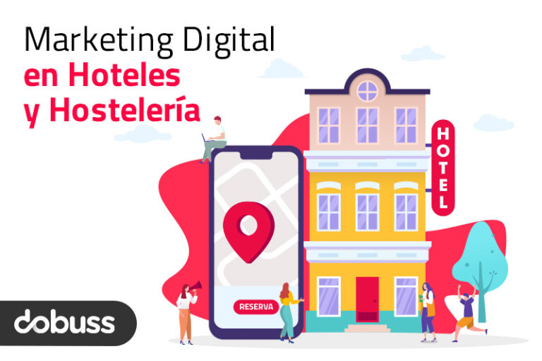 Marketing Digital En Hostelería Casos De Éxito Dobuss 3673