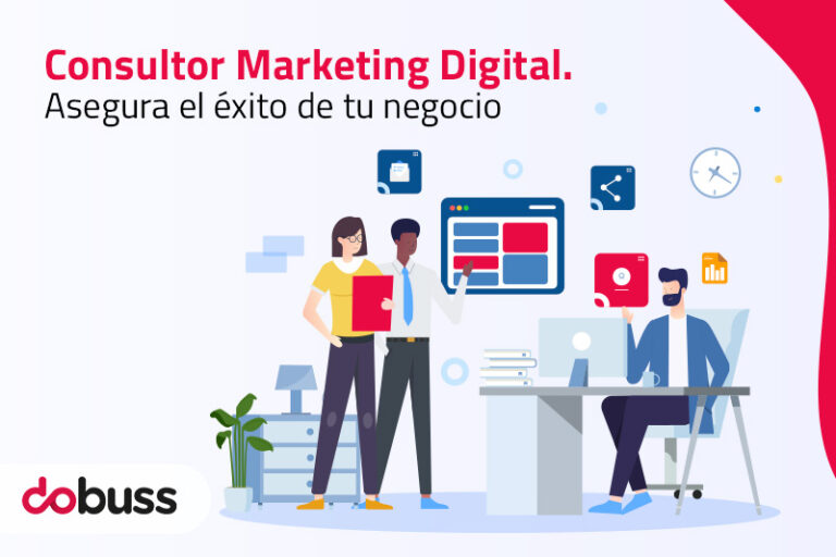 Consultor Marketing Digital Asegura El éxito De Tu Negocio Dobuss 9752