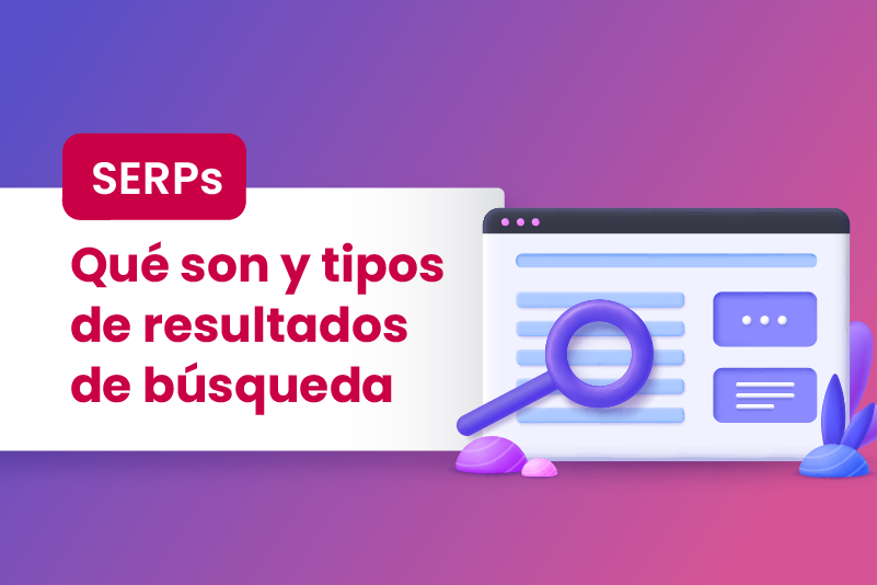 SERPs qué son y tipos de resultados de búsqueda - Dobuss