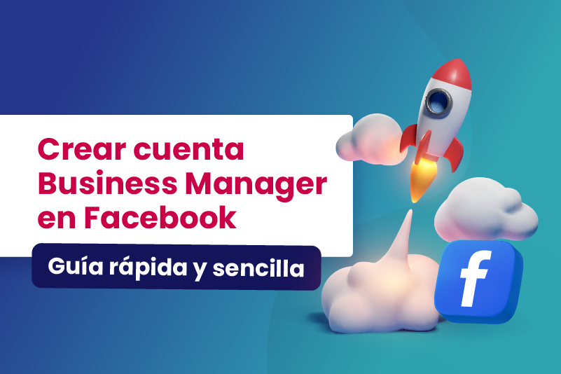 Crear cuenta Business Manager en Facebook Guía rápida y sencilla - Dobuss