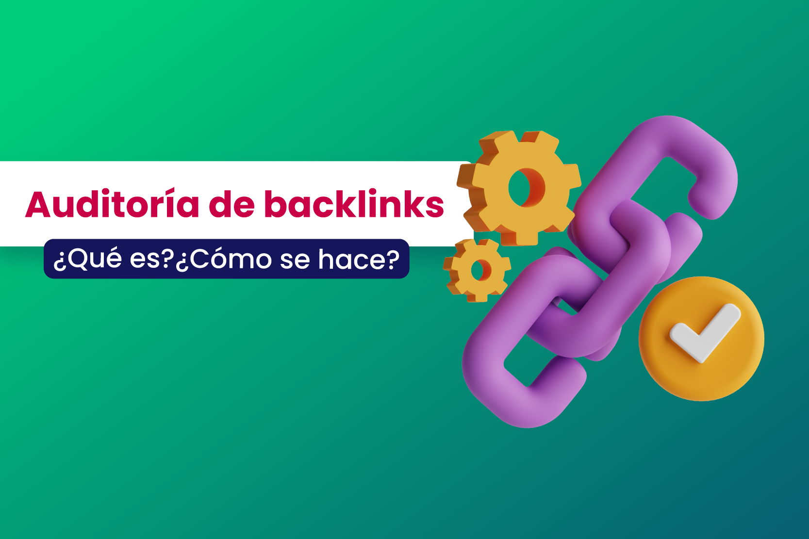 Auditoría de backlinks qué es y cómo se hace - Dobuss