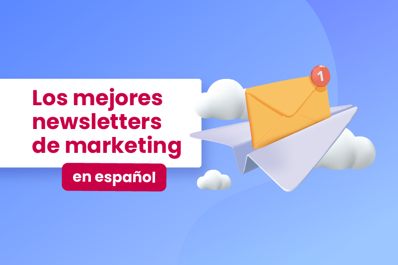 Los mejores newsletters de marketing en español