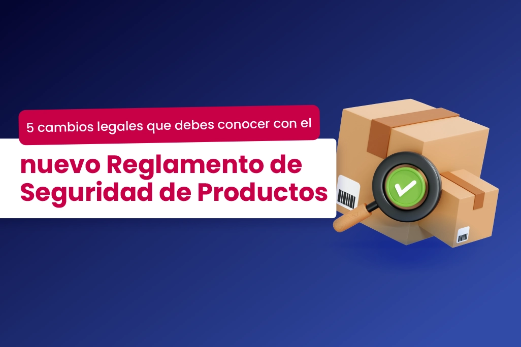 Cambios Legales Nuevo Reglamento GPSR